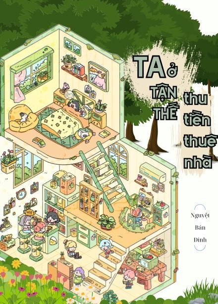 Ta Ở Tận Thế Thu Tiền Thuê Nhà ( Dịch Full )